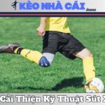 Bí Quyết Cải Thiện Kỹ Thuật Sút Xa Uy Lực Nhất 11 Bí Quyết Cải Thiện Kỹ Thuật Sút Xa Uy Lực Nhất