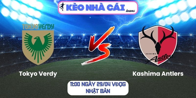 Soi kèo Tokyo Verdy vs Kashima Antlers (11:00 ngày 29/04, VĐQG Nhật Bản) 1 Tokyo Verdy vs Kashima Antlers